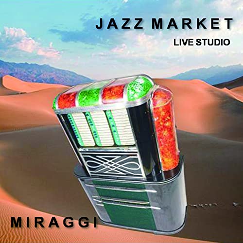 MIRAGGI - Jazz Market